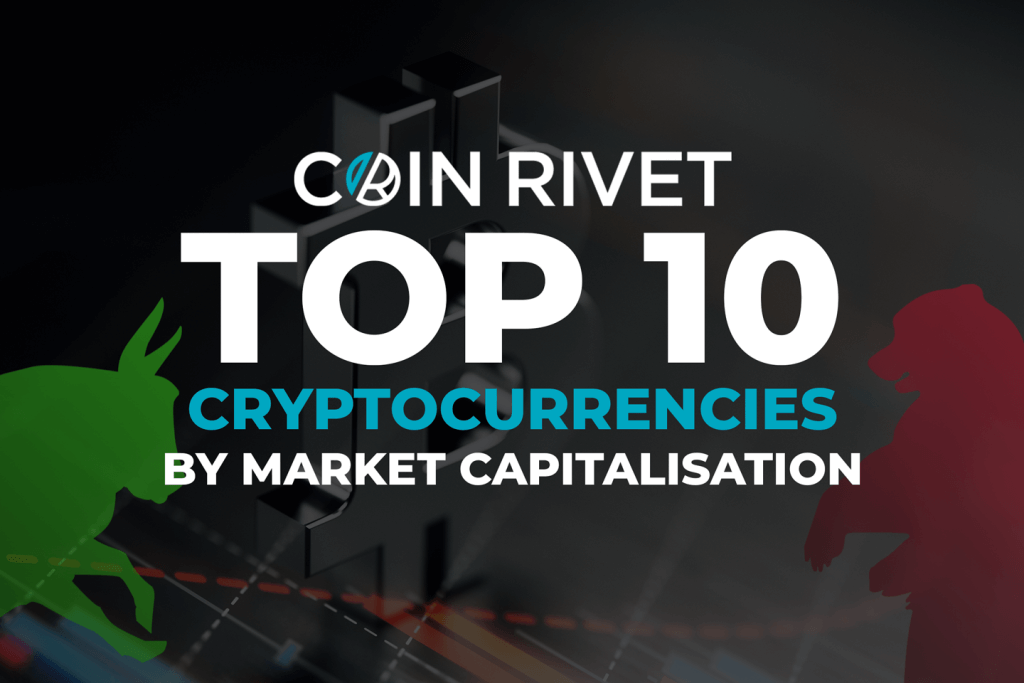 Top 10 Cryptocurrencies By Market Capitalisation Coin Rivet